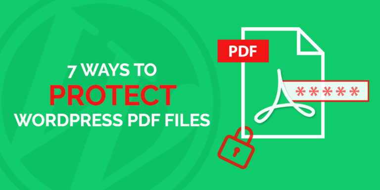 Read more about the article 7 Ways to Protect WordPress PDF Files