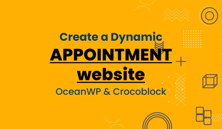 Read more about the article How to Create a Dynamic Appointment Website with OceanWP & Crocoblock